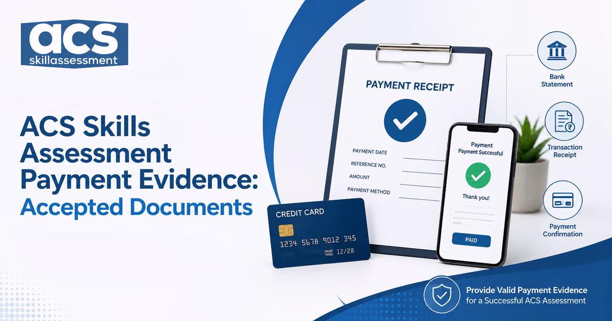 ACS skills assessment payment evidence guide: accepted documents by employment type for skilled migration applicants